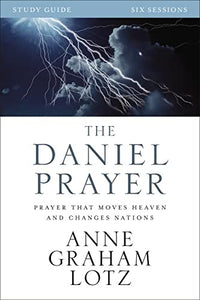 The Daniel Prayer Bible Study Guide 