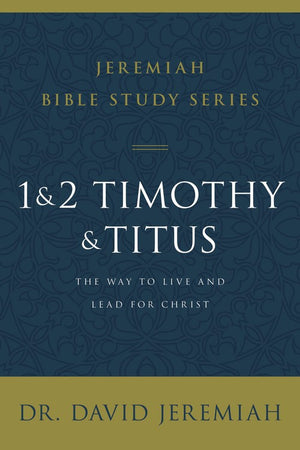 1 and 2 Timothy and Titus