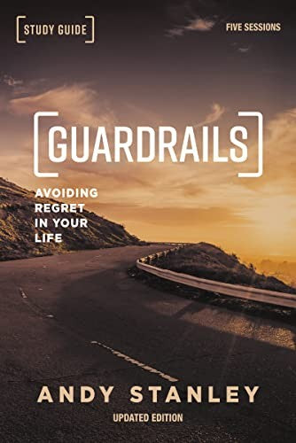 Guardrails Bible Study Guide, Updated Edition