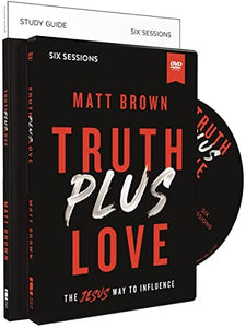 Truth Plus Love Study Guide with DVD 