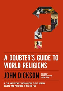 A Doubter's Guide to World Religions 