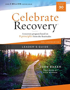 Celebrate Recovery Leader's Guide, Updated Edition 