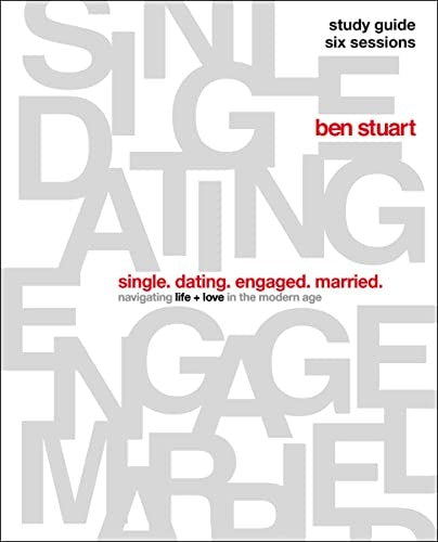 Single, Dating, Engaged, Married Bible Study Guide