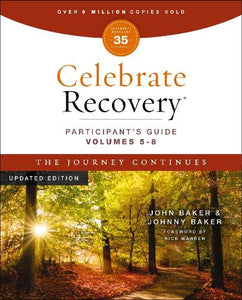 Celebrate Recovery Volumes 5-8 Participant's Guide Updated Edition, The Journey Continues 