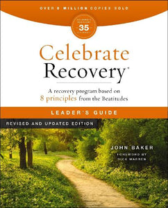 Celebrate Recovery Leader's Guide, Revised and Updated 