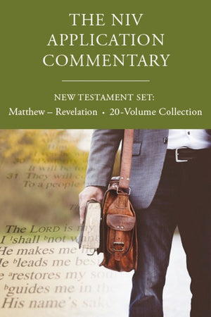The NIV Application Commentary, New Testament Set: Matthew - Revelation, 20-Volume Collection