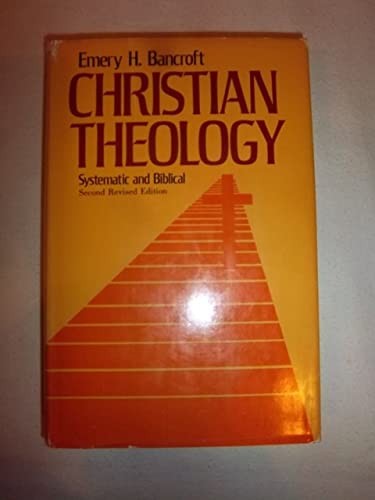 Christian Theology, Systematic and Biblical
