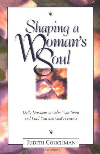 Shaping a Woman's Soul