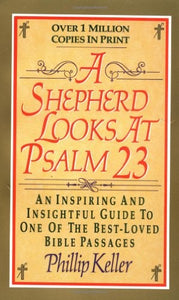 A Shepherd Looks at Psalm 23 