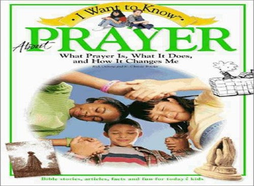 I Want to Know about Prayer