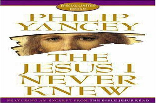The Jesus I Never Knew