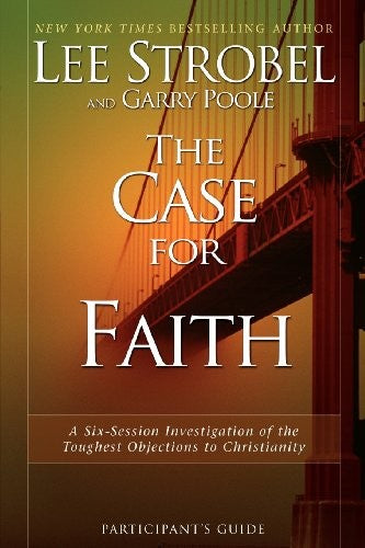 The Case for Faith Participant's Guide