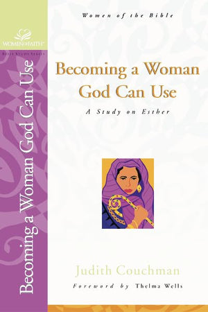 Becoming a Woman God Can Use