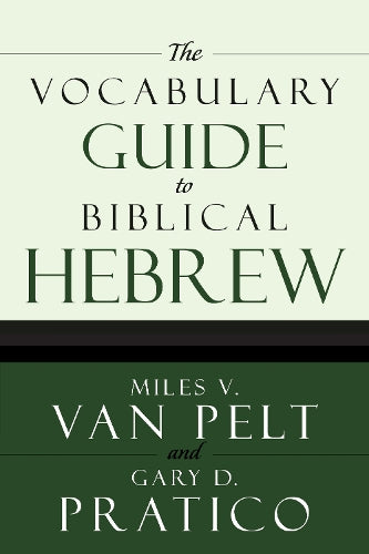The Vocabulary Guide to Biblical Hebrew