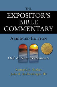 The Expositor's Bible Commentary - Abridged Edition: Two-Volume Set 