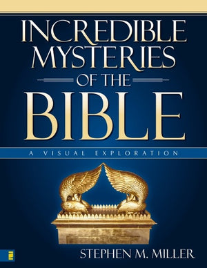 Incredible Mysteries of the Bible