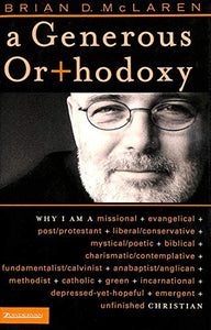 A Generous Orthodoxy 