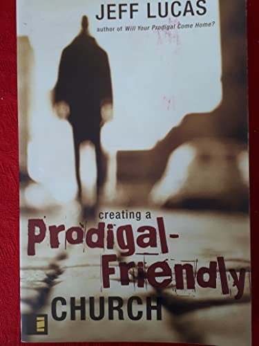 Creating a Prodigal-friendly Church
