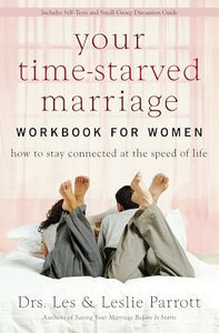 Your Time-Starved Marriage Workbook for Women 