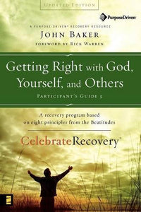 Getting Right with God, Yourself, and Others 