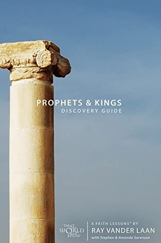 Prophets and Kings Discovery Guide