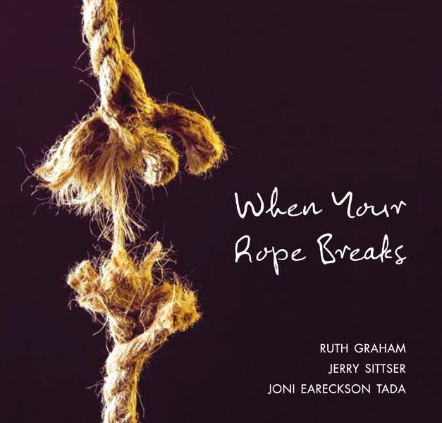 When Your Rope Breaks