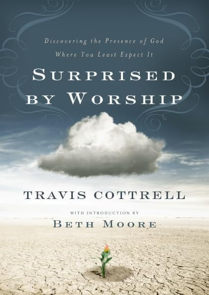 Surprised by Worship