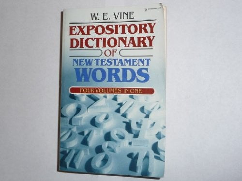 The Expository Dictionary of New Testament Words