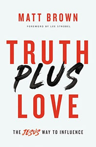 Truth Plus Love 