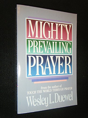 Mighty Prevailing Prayer