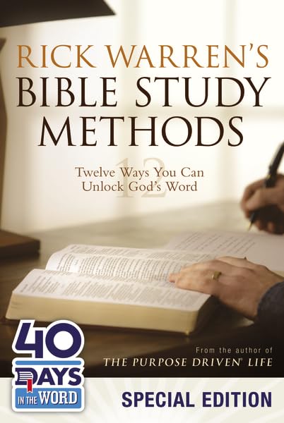 Rick Warren's Bible Study Methods: 40 Days in the Word Special Edition