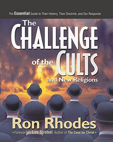 The Challenge of the Cults and New Religions By Ron Rhodes| World of ...