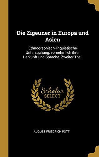 Die Zigeuner in Europa und Asien