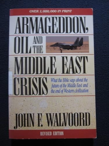 Armageddon, Oil and the Middle East
