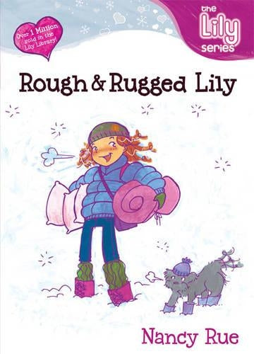 Rough and Rugged Lily