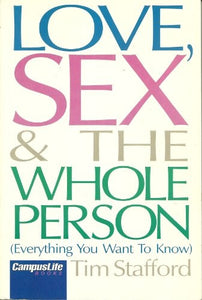 Love, Sex and the Whole Person 