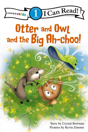 Otter and Owl and the Big Ah-choo!