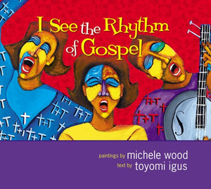 I See the Rhythm of Gospel