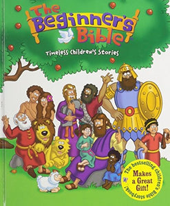The Beginner's Bible - A Starting Point - Timeless Children's Stories 