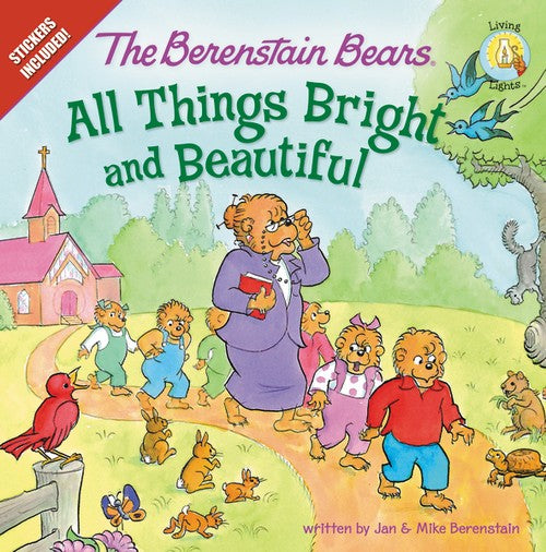 The Berenstain Bears: All Things Bright and Beautiful