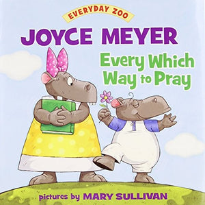 Every Which Way to Pray
