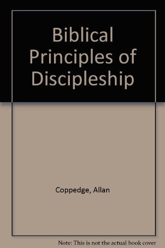 Biblical Principles of Discipleship
