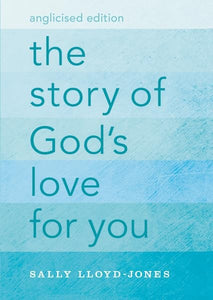 The Story of God's Love for You, Anglicised Edition 