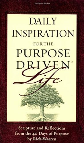 Daily Inspiration For The Purpose Driven Life