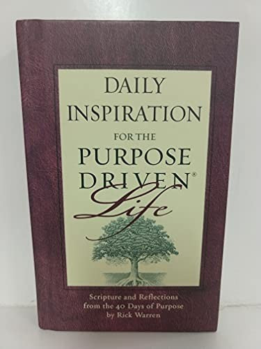 Daily Inspiration for the Purpose Driven Life