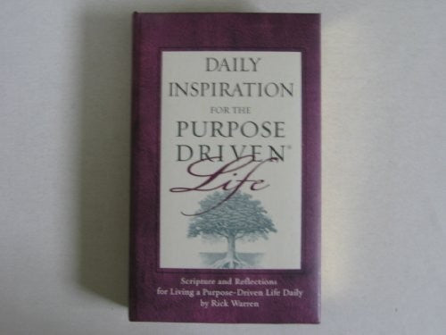 Daily Inspiration for the Purpose Driven Life