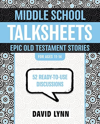 Middle School TalkSheets, Epic Old Testament Stories