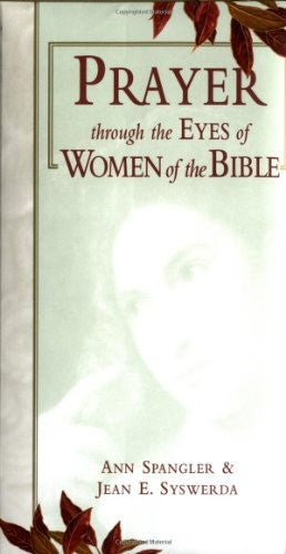Prayer Through the Eyes of Women of the Bible