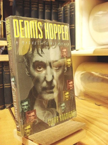 Dennis Hopper, a Madness to His Method
