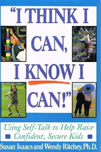 I Think I Can, I Know I Can!